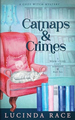 Catnaps & Crimes by Race, Lucinda