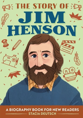 The Story of Jim Henson: A Biography Book for New Readers by Deutsch, Stacia
