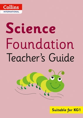 Collins International Foundation - Collins International Science Foundation Teacher's Guide by Koopman, Arabella