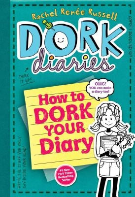 How to Dork Your Diary by Russell, Rachel Ren