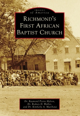 Richmond's First African Baptist Church by Hylton, Raymond Pierre