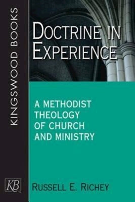 Doctrine in Experience by Richey, Russell E.