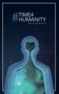 #Time4Humanity by Al-Achrafi, Samie