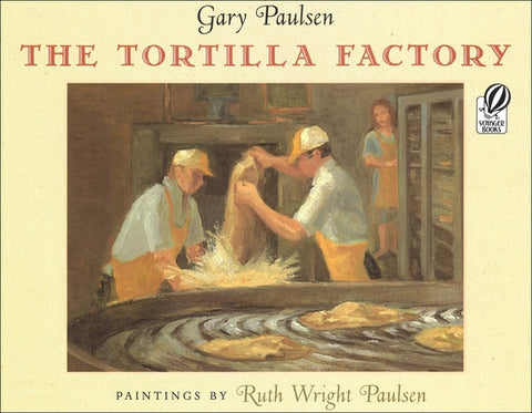 The Tortilla Factory by Paulsen, Gary