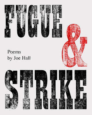 Fugue and Strike by Hall, Joe