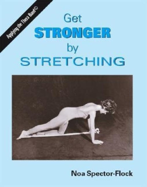 Get Stronger by Stretching by Spector-Flock, Noa