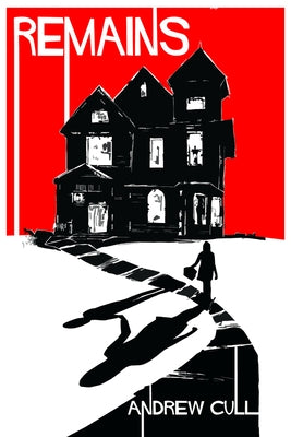 Remains by Cull, Andrew