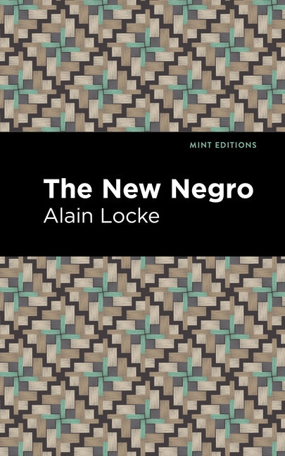 The New Negro by Locke, Alain