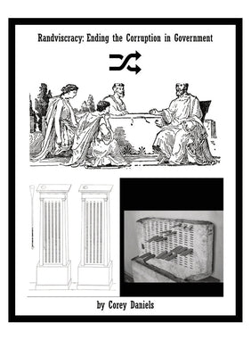 Randviscracy - Ending the Corruption in Government by Daniels, Corey