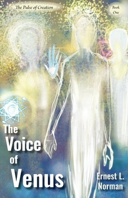 The Voice of Venus by Norman, Ernest L.