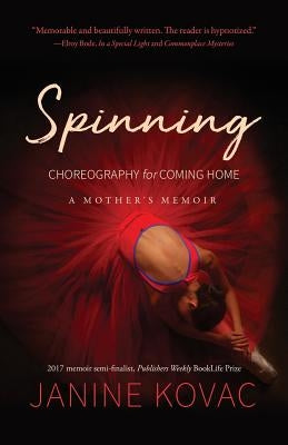 Spinning: Choreography for Coming Home by Kovac, Janine