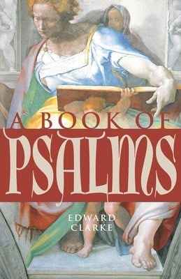 A Book of Psalms by Clarke, Edward