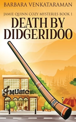 Death By Didgeridoo by Venkataraman, Barbara