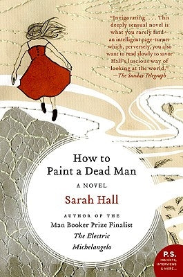 How to Paint a Dead Man by Hall, Sarah