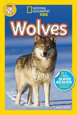 National Geographic Readers: Wolves by Marsh, Laura