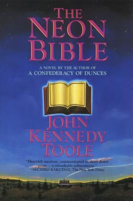 The Neon Bible by Toole, John Kennedy