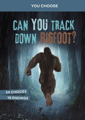 Can You Track Down Bigfoot?: An Interactive Monster Hunt by Terrell, Brandon