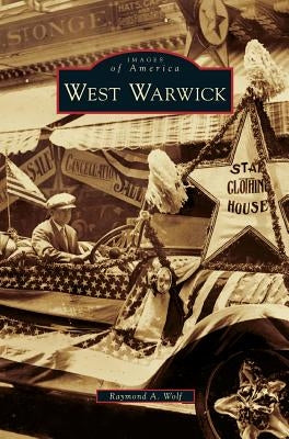 West Warwick by Wolf, Raymond A.