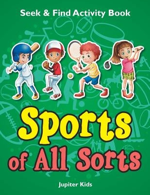 Sports of All Sorts Seek & Find Activity Book by Jupiter Kids