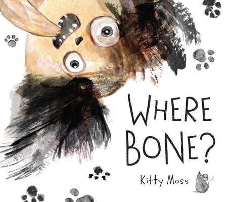 Where Bone? by Moss, Kitty
