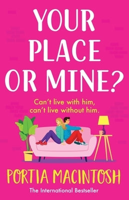 Your Place or Mine? by Macintosh, Portia
