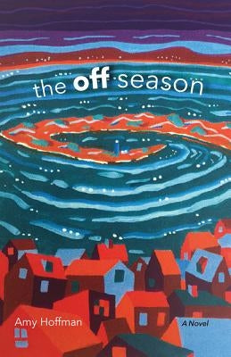 The Off Season by Hoffman, Amy