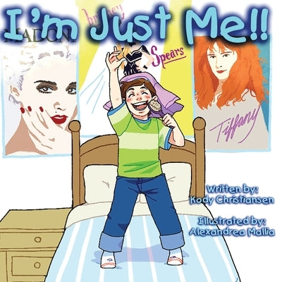 I'm Just Me!! by Christiansen, Kody