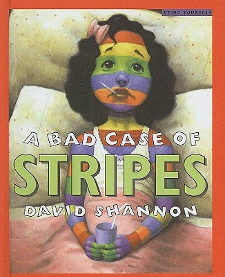 A Bad Case of Stripes by Shannon, David
