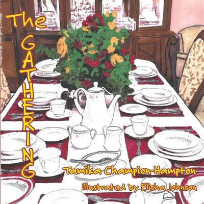 The Gathering by Champion-Hampton, Tamika