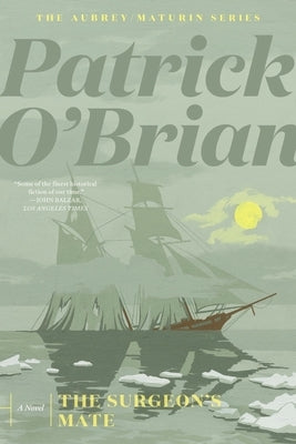 The Surgeon's Mate by O'Brian, Patrick