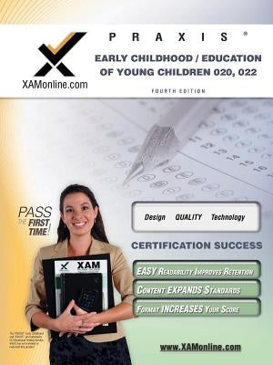 Praxis Early Childhood/Education of Young Children 020, 022 Teacher Certification Test Prep Study Guide by Wynne, Sharon A.