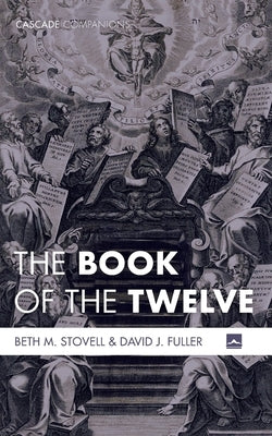The Book of the Twelve by Stovell, Beth M.