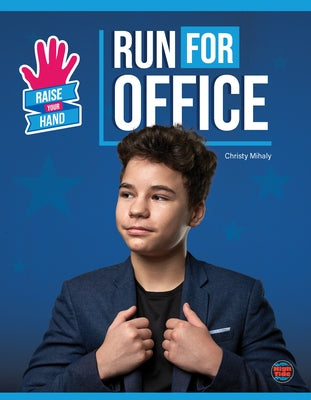 Run for Office by Mihaly, Christy