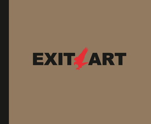 Exit Art: Unfinished Memories: 30 Years of Exit Art by Harris, Susan