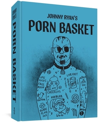 Porn Basket by Ryan, Johnny