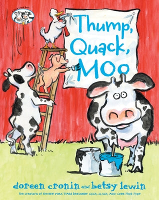 Thump, Quack, Moo by Cronin, Doreen