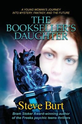 The Bookseller's Daughter by Burt, Steven E.