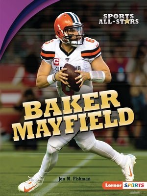 Baker Mayfield by Fishman, Jon M.