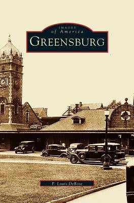 Greensburg by DeRose, P. Louis