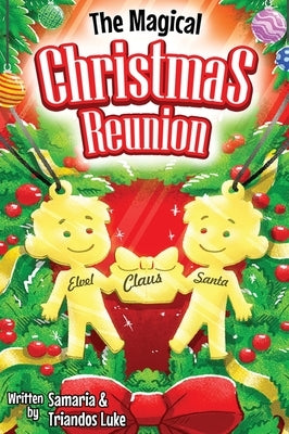 The Magical Christmas Reunion by Luke, Triandos