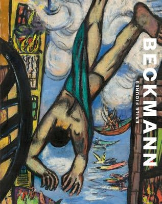 Max Beckmann: Exile Figures by Beckmann, Max