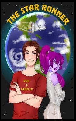The Star Runner by LaBelle, Rob J.