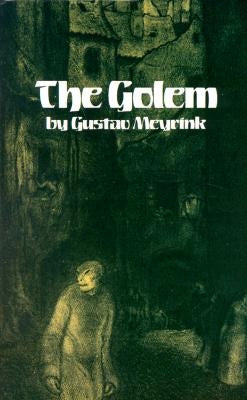 The Golem by Meyrink, Gustav