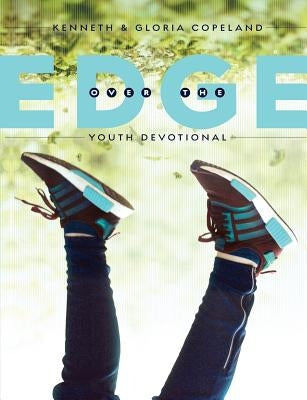Over the Edge Youth Devotional by Copeland, Kenneth