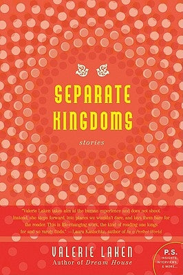 Separate Kingdoms: Stories by Laken, Valerie