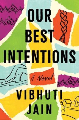 Our Best Intentions by Jain, Vibhuti