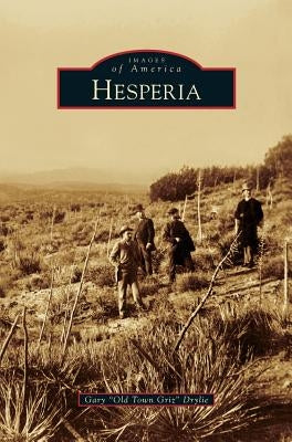 Hesperia by Drylie, Gary Old Town Griz