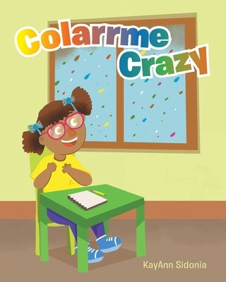 Colarrme Crazy by Sidonia, Kayann