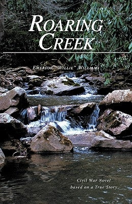 Roaring Creek by Williams, Emerson