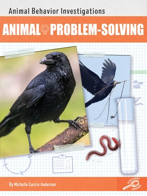 Animal Problem-Solving by Garcia Andersen, Michelle